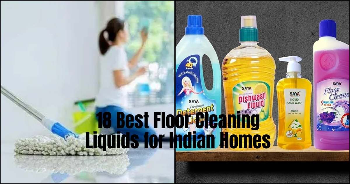 Floor Cleaning Liquids for Indian Homes